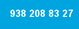 938 208 83 27